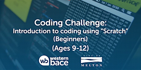 Coding Challenge (Ages 9-12) – Introduction to coding using “Scratch” tickets
