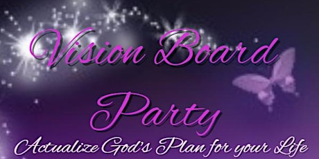 Vision Board Party ~ Making Dreams become Reality primary image