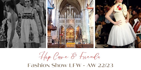 HIP CURVE & Friends  Fashion show  LFW  AW 22-23