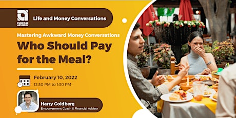 "Who Should Pay for the Meal?": Mastering Awkward Money Conversations tickets
