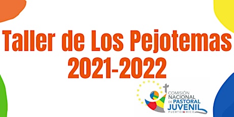 Taller de la Guía de Animación Juvenil, Los Pejotemas, 2021-2022 ingressos