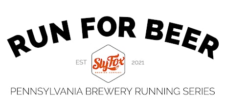 Beer Run - Sly Fox Brewing | 2022 PA Brewery Running Series tickets