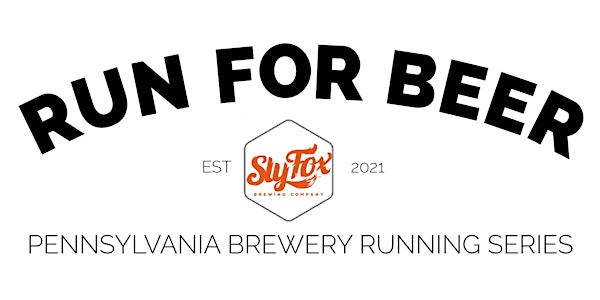 Beer Run - Sly Fox Brewing | 2022 PA Brewery Running Series