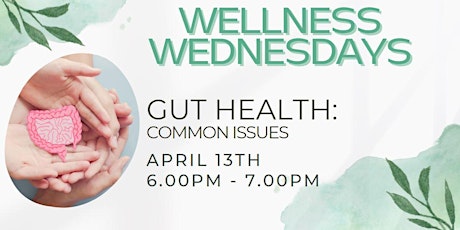 Gut Health: Common gut issues | Wellness Wednesdays tickets