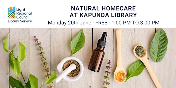 Natural Homecare @ Kapunda Library