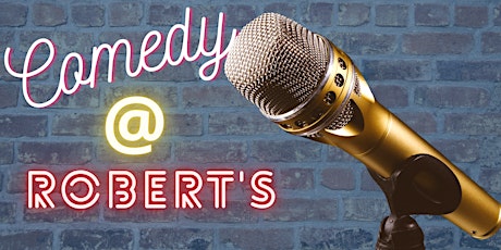 Comedy At Roberts - January tickets