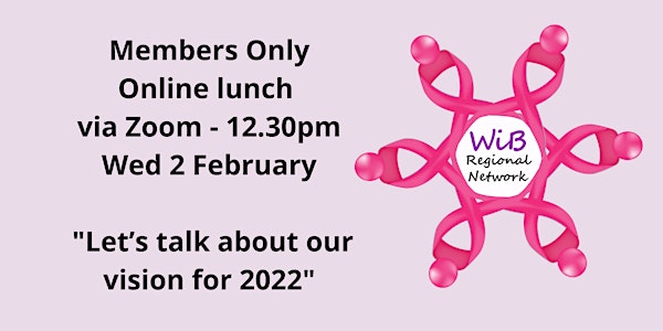 Women in Business - Members Only Online lunch - Wednesday 2/2/2022