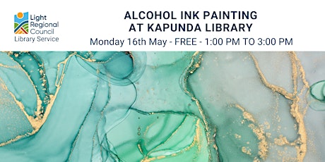 Alcohol Ink Painting @ Kapunda Library tickets