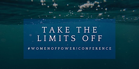 #WomenofPower!Conference: Take the Limits Off tickets