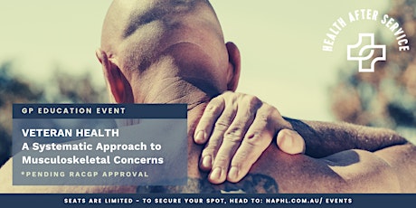 Musculoskeletal Health Concerns in Veterans (GP Education Event) tickets