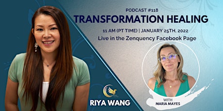 Transformation Healing Podcast #118: Maria Mayes and Riya Wang tickets