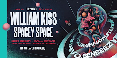 TM2 Presents : William Kiss & Spacey Space tickets