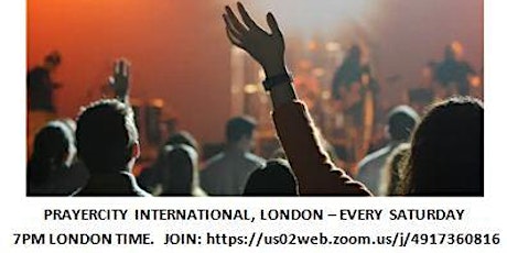 London Online Prayer Meeting every Saturday  8pm - 9pm (London time)