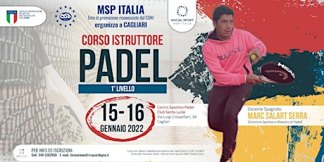 CORSO MSP ITALIA "ISTRUTTORE 1°LIVELLO PADEL"-CAGLIARI biglietti