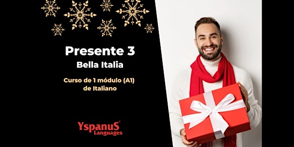 Presente 3: Bella Italia