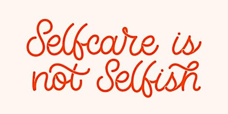 Self-Care and Relaxation Online Wellbeing Workshop tickets