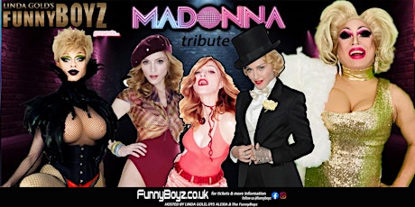 MADONNA TRIBUTE NIGHT hosted by the FunnyBoyz drag queens tickets