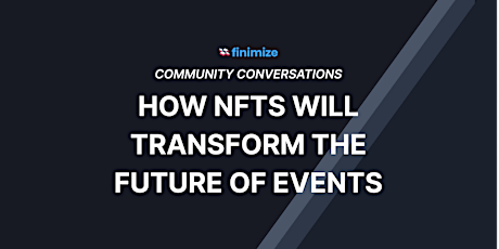 NFTs & The Digital Revolution Of Events tickets