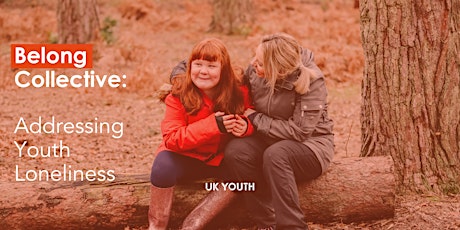 Belong Collective: Addressing youth loneliness tickets