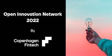 Open Innovation Network by Copenhagen Fintech biglietti