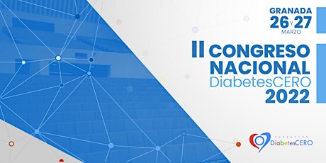 Imagen principal de II CONGRESO NACIONAL DiabetesCERO 2022