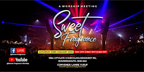 Sweet Fragrance (Worship Meeting, Psalm 136:1) tickets