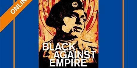Black Against Empire ONLINE Tickets