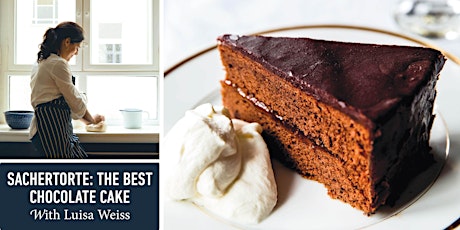 Sachertorte: The Best Chocolate Cake with Luisa Weiss tickets
