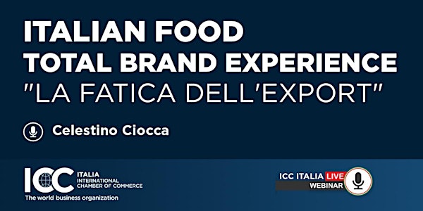 Italian Food Total Brand Experience “La fatica dell’Export”
