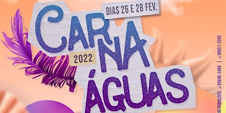 CarnaÁguas - (O Carnaval do INTERIOR) ingressos