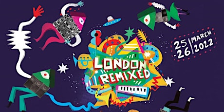London Remixed Festival 2022 tickets