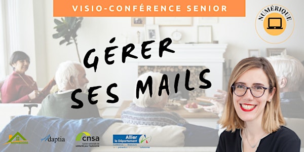 Visio-conférence senior GRATUITE - Gérer sa boîte mail