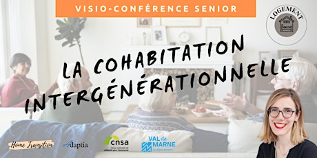 Visio-conférence senior GRATUITE -  La cohabitation intergénérationnelle billets