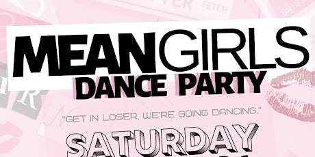 Mean Girls Dance Party tickets