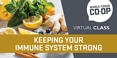 Keeping Your Immune System Strong: A FREE virtual Co-op Class tickets