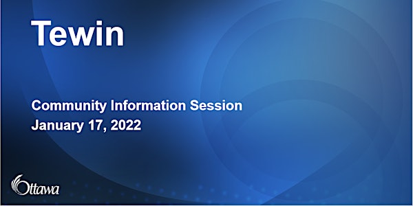 Tewin Community Information Session