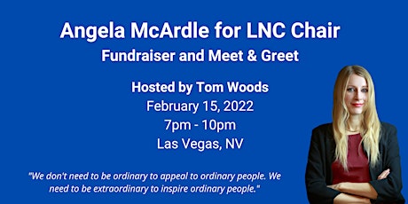 Angela McArdle for LNC Chair Fundraiser tickets