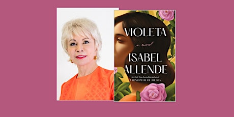 Isabel Allende, author of VIOLETA - a virtual ticketed event tickets