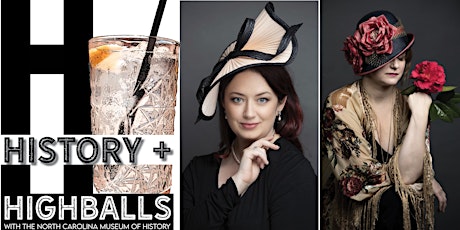 History + Highballs: Fashionable Millinery tickets