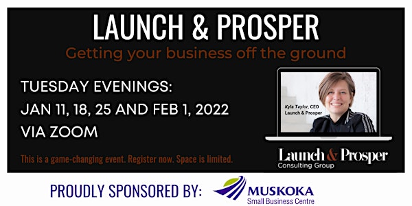 Launch & Prosper: Getting Your Small Business Off The Ground