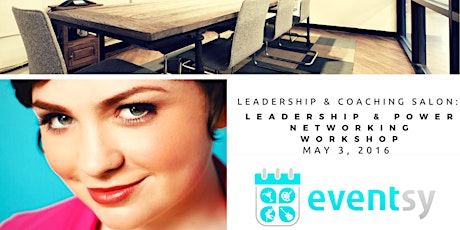 Leadership & Power Networking Workshop primary image