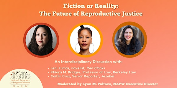 Fiction or Reality: The Future of Reproductive Justice