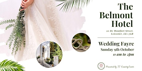 The Belmont Hotel Leicester Wedding Fayre tickets