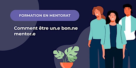 Formation en mentorat: Comment être un.e bon.ne mentor.e ? tickets