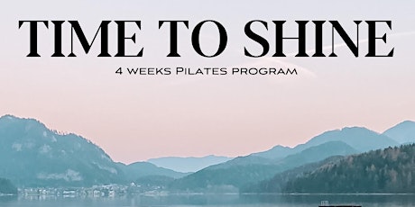 Primaire afbeelding van Time to Shine - Holistic Pilates Program