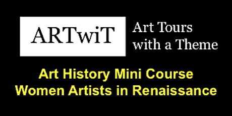 Art History Mini Course _ Women Artists in Renaissance billets