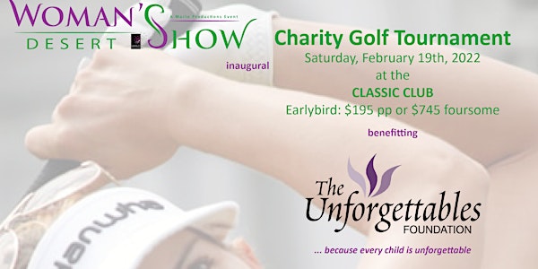 Desert Woman's Show Charity Golf Tournament for The Unforgettables  Fnd.