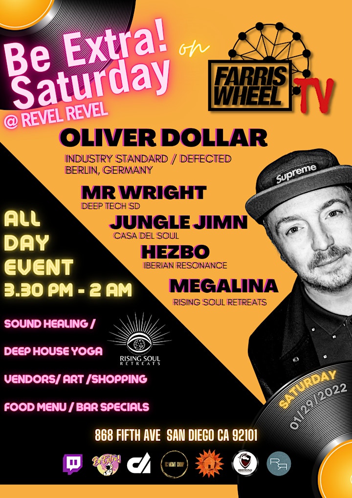 
		Be Extra! All Day Event @Revel Revel w/Oliver Dollar & Friends image

