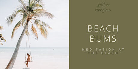 Conscious Me Beach Bums - Meditation on the Beach tickets