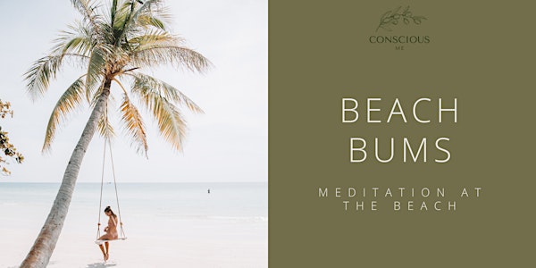 Conscious Me Beach Bums - Meditation on the Beach
